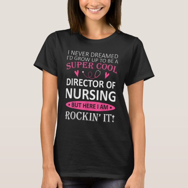 Director Of Nursing T-Shirt (Front)