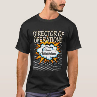 Director Of Operations Hero Job T-Shirt