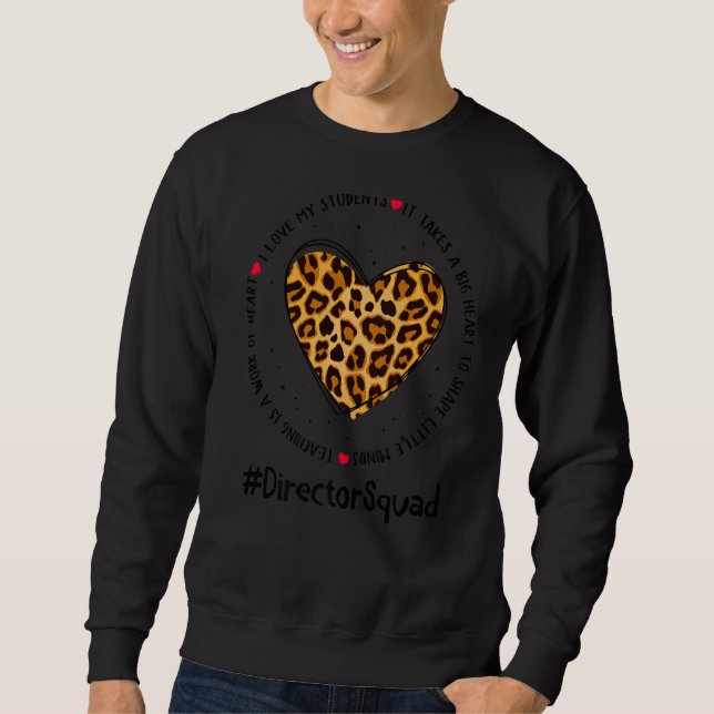 Director Squad Life Appreciation Week Back To Scho Sweatshirt (Front)