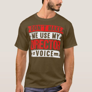 Director Voice Theatre Actress Broadway Musical Th T-Shirt