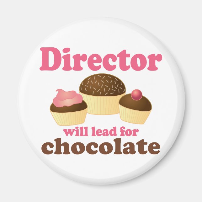 Director Will Lead for Chocolate Magnet (Front)