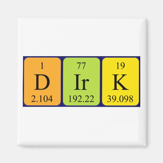 Dirk periodic table name magnet (Front)