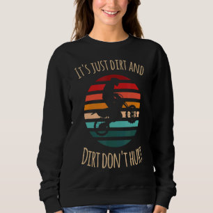 Dirt Bike Biker Mud Race Motocross Fan Sports Dad  Sweatshirt