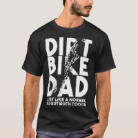 Dirt Bike Dads Motocross Biker Motorbike Motorist