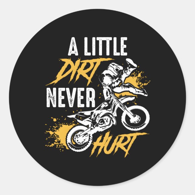 Dirt Bike Dirt Never Hurt Motocross Classic Round Sticker (Front)