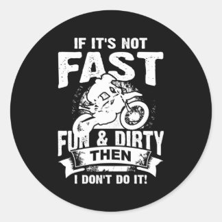 Dirt Bike Fast Fun Dirty Motocross Back Print Classic Round Sticker