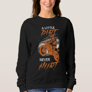 Dirt Bike Girl Cute Shirt, Dirtbike A Little Dirt Sweatshirt