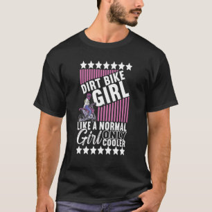Dirt Bike Girl Gear Dirt Biking Motocross Dirt Bik T-Shirt