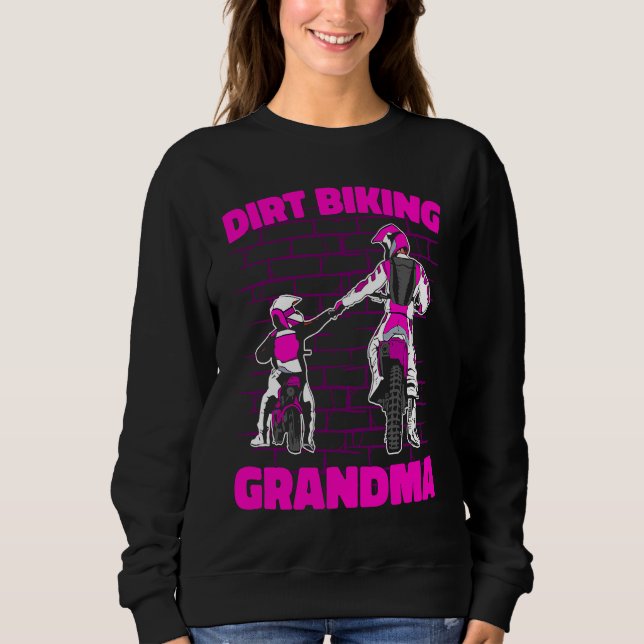 Dirt Bike Grandmother Mx Motocross Dirt Biking Gra Sweatshirt (Front)
