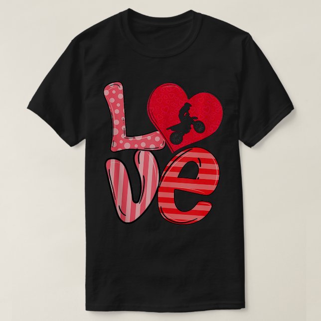 Dirt Bike Hearts Love Valentines Day Dirt Bike Lov T-Shirt (Design Front)
