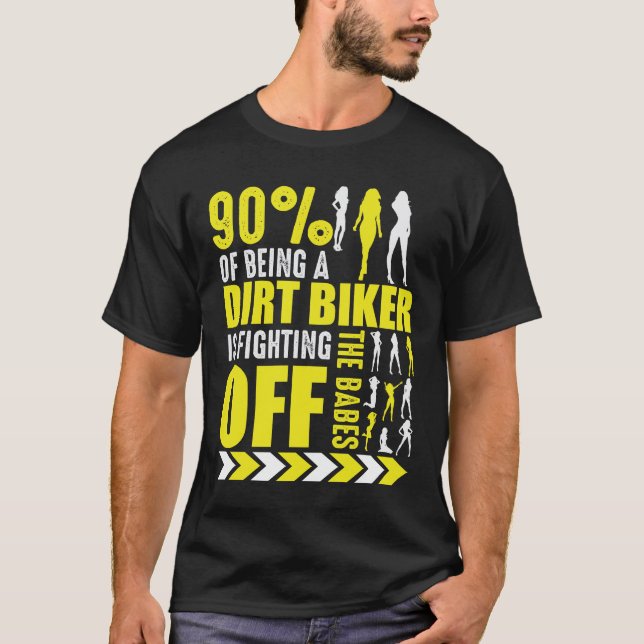 Dirt Bike Joke Funny Motocross Biker Poser T-Shirt (Front)
