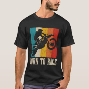Dirt Bike Motocross Born To Race Mx Racing Biker T-Shirt
