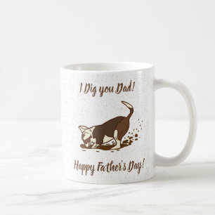 Dirt Digging Dogs - Happy Father's Day. Coffee Mug