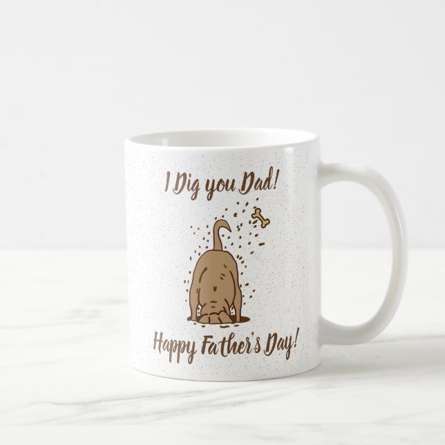 Dirt Digging Dogs - Happy Father's Day.   Coffee Mug (Right)