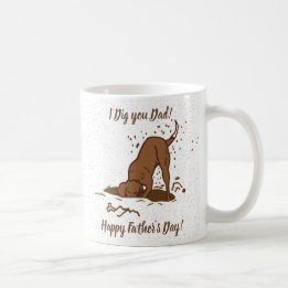 Dirt Digging Dogs - Happy Father's Day.   Coffee Mug