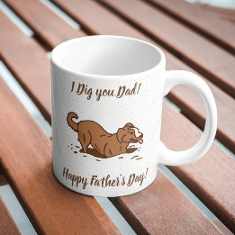 Dirt Digging Dogs - Happy Father's Day dog dad..   Coffee Mug