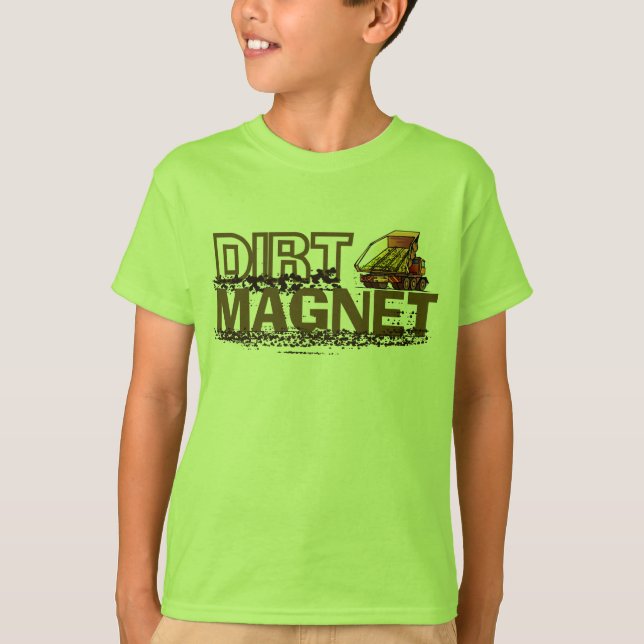 Dirt Magnet T-Shirt (Front)