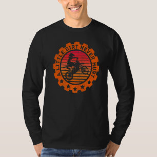 Dirt Never Hurt Motorsport Offroad Racing Mud T-Shirt