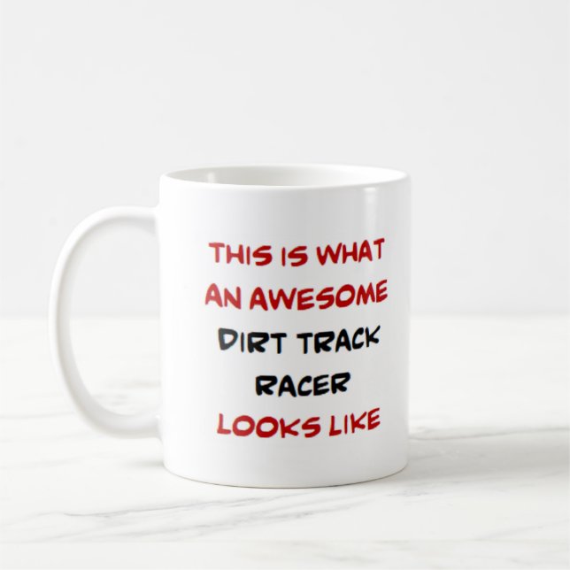 dirt track racer, awesome coffee mug (Left)