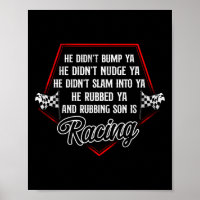 Dirt Track Racing He Didn'T Bump Ya He Didn'T