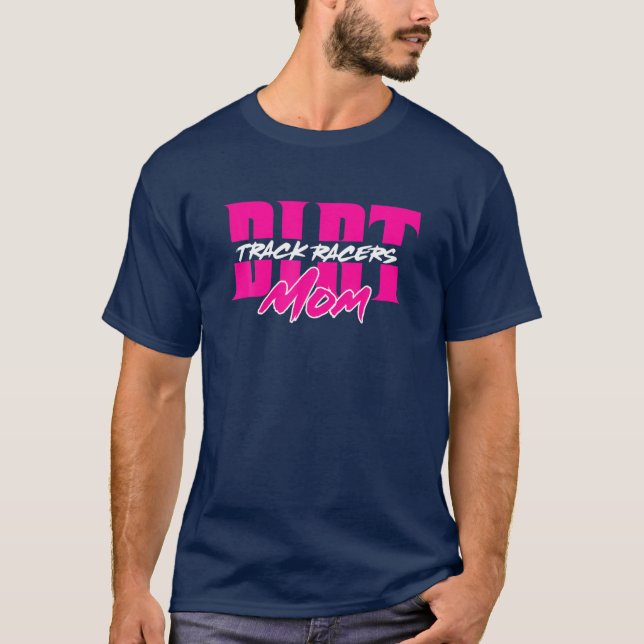 Dirt Track Racing Racers Mum T-Shirt (Front)