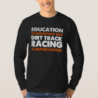 Dirt Track Racing Saying Sprint Car Stock Car Raci