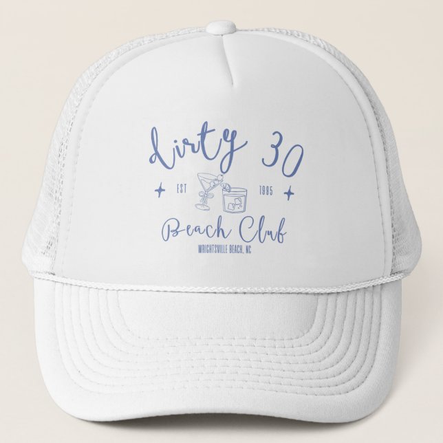 Dirty 30 Beach Club - Blue Text Trucker Hat (Front)