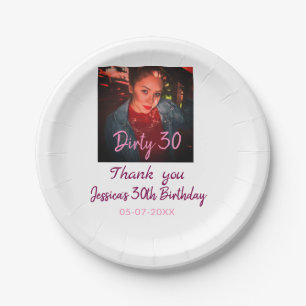 Dirty 30 Birthday add name pink add photo date Paper Plate