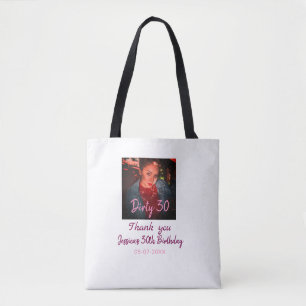 Dirty 30 Birthday add name pink add photo date Tote Bag