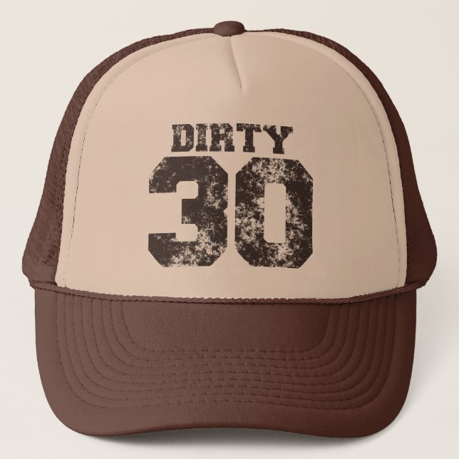 DIRTY 30 Birthday Hat (Front)