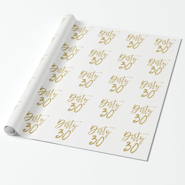 Dirty 30 | Dirty Thirty Wrapping Paper (Unrolled)