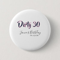 Dirty 30 happy birthday name date pink gray callig