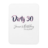 Dirty 30 happy birthday name date pink gray callig