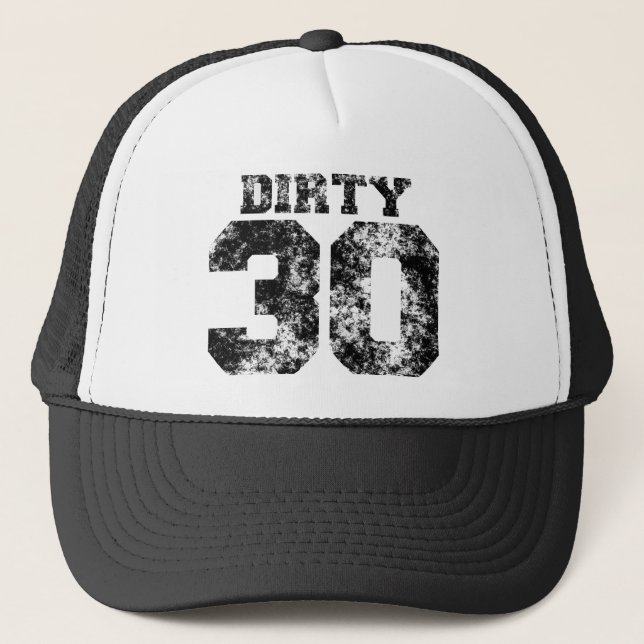 DIRTY 30 Hat (Front)