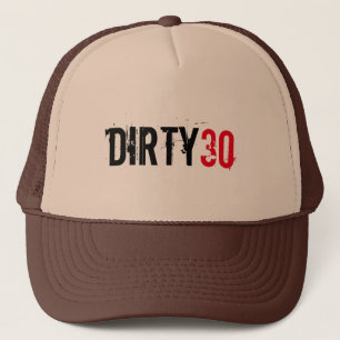 DIRTY 30 THIRTY BIRTHDAY TRUCKER HAT