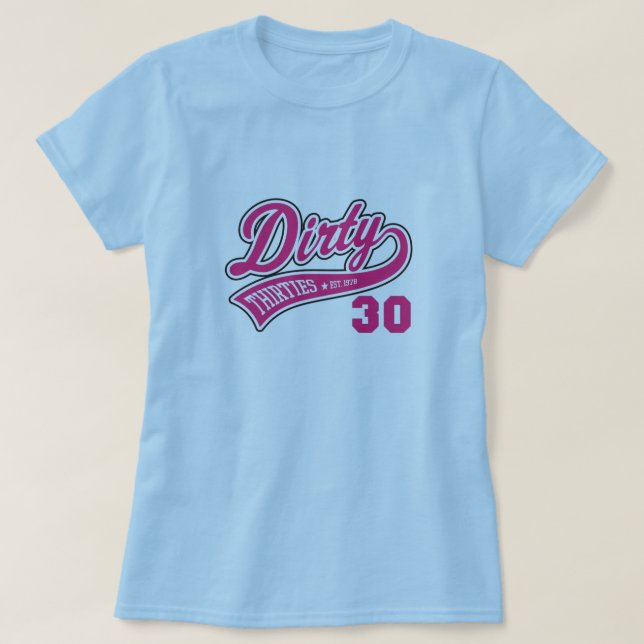 Dirty 30's Pink Logo T-Shirt (Design Front)