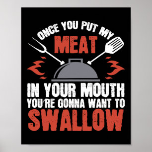 Dirty Adult Gift Meat In Your Mouth Bbq Joke Tee  Poster