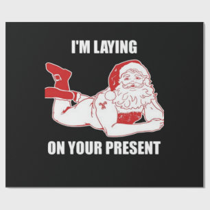 Dirty Bad Naughty Santa  Wrapping Paper