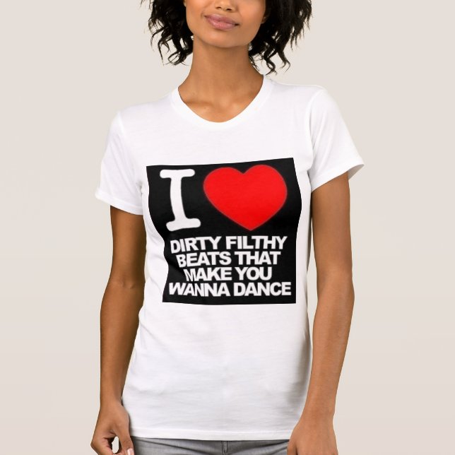 dirty beats T-Shirt (Front)