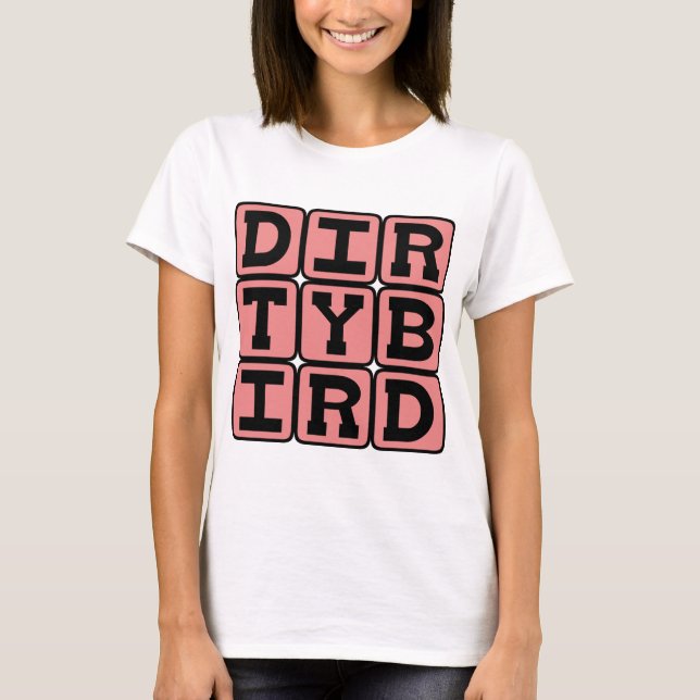 Dirty Bird, Cocktail T-Shirt (Front)
