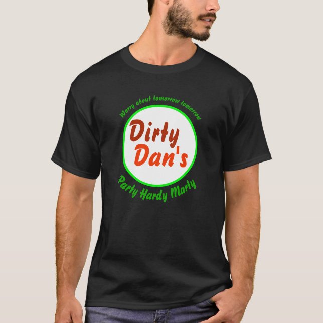 DIRTY DAN'S novelty tee men's fashion style t-shir (Front)