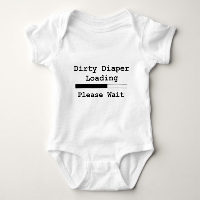 Dirty Diaper Loading... Please Wait Baby Bodysuit (Front)