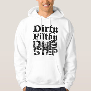 Dirty Dubstep Hoodie