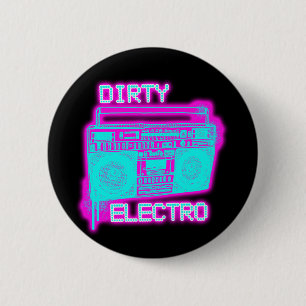 DIRTY ELECTRO 6 CM ROUND BADGE