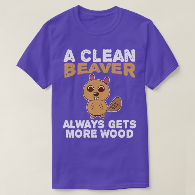 Dirty Funny Adult Clean Beaver Wood  T-Shirt (Design Front)