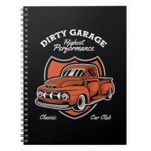 Dirty Garage Classic Truck Car Club Notebook