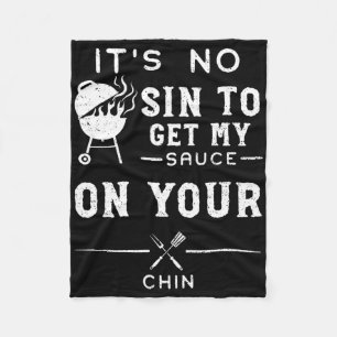 Dirty Humour It's No Sin To Get My Sauce On Y... R Fleece Blanket