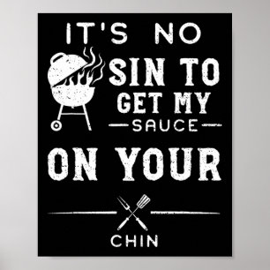 Dirty Humour It's No Sin To Get My Sauce On Y... R Poster