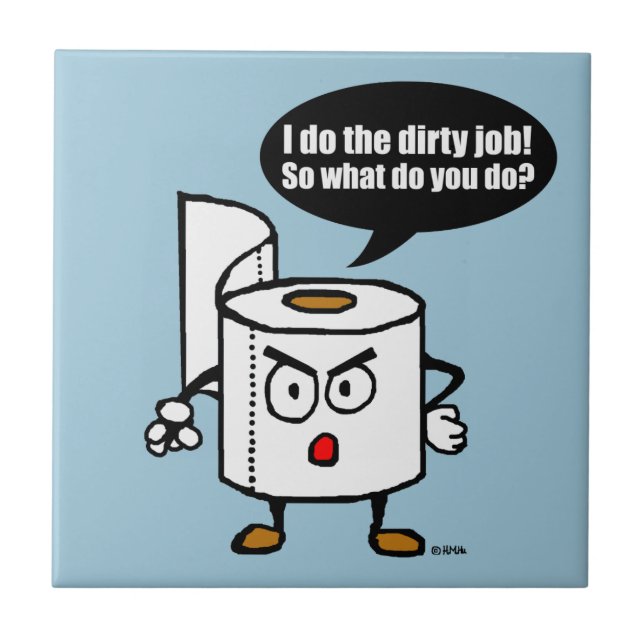Dirty job tile (Front)