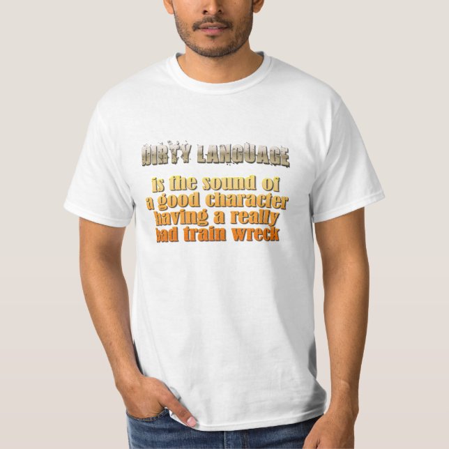 Dirty Language T-Shirt (Front)
